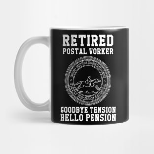 Retired Postal Worker Goodbye Tension Hello Pension Mug